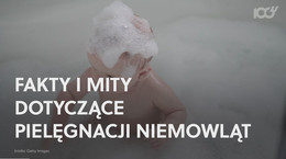 Fakty i mity dotyczące pielęgnacji niemowląt