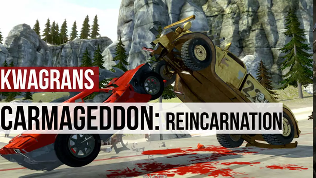 KwaGRAns: rozbijamy się po mieście w Carmageddon: Reincarnation