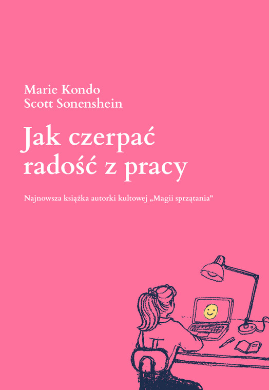 Jak czerpać radość z pracy 