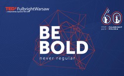 TEDxFulbrightWarsaw inauguruje obchody 60-lecia Programu Fulbrighta w Polsce