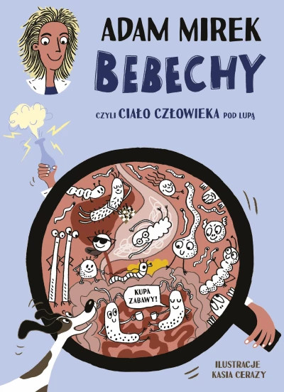 &quot;Bebechy, czyli ciało człowieka pod lupą&quot; – okładka