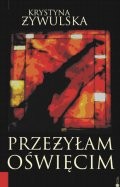 Przeżyłam Oświęcim