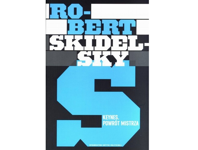 Robert Skidelsky 'Keynes. Powrót mistrza' (Wydawnictwo Krytyki Politycznej, Warszawa 2012).
To była jedna z najbardziej wpływowych książek pierwszej fazy obecnego kryzysu. Lord Skidelsky, brytyjski ekonomista i autor najpełniejszej biografii Johna Maynarda Keynesa, napisał ją na szybko pod koniec 2008 r., czyli w momencie, gdy waliła się trwająca przez poprzednie dwie dekady wiara w ekonomię neoliberalną. Nie brak dowodów, że rzucone przez Skidelsky’ego hasło powrotu do Keynesa zainspirowało na przykład laburzystowski rząd Gordona Browna, który jako pierwszy w Europie sięgnął wówczas po keynesowskie narzędzia walki z kryzysem. Za nim poszła pozostała część kontynentu z Niemcami i Francją na czele. Dziś widzimy, że powrót Keynesa miał również swoją ogromną cenę w postaci pogłębienia kryzysu zadłużeniowego i presji inflacyjnych, które prześladują obecnie cały zachodni świat. Nie zmienia to jednak faktu, że keynesizm to dziś jedna z najbardziej żywych koncepcji ekonomicznych. A nikt nie wyjaśnia jej tak dobrze jak właśnie Skidelsky.