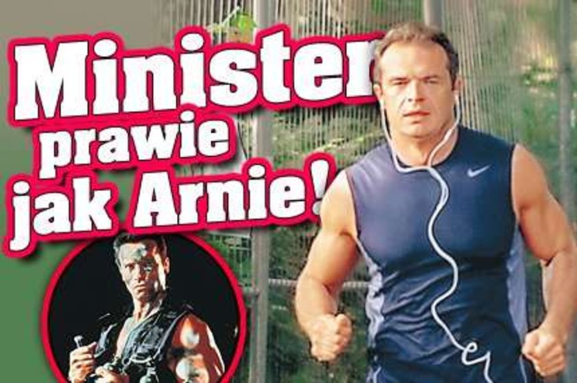 Minister prawie jak Arnie!