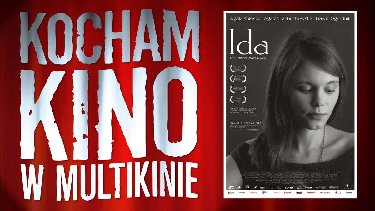 Już 25 października w ramach cyklu "Kocham Kino w Multikinie" film "Ida" – prawdziwe objawienie i dramat, który słusznie zatriumfował na tegorocznym festiwalu w Gdyni.