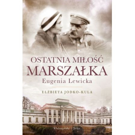 Okładka książki "Ostatnia miłość Marszałka"
