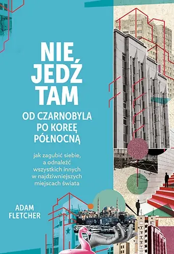 &quot;Nie jedź tam&quot;, Adam Fletcher