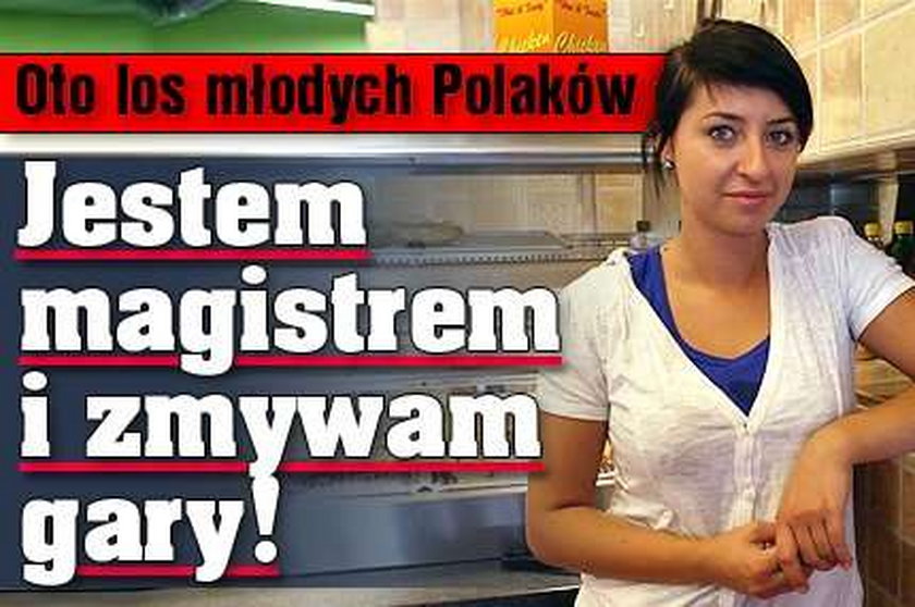 Jestem magistrem i zmywam gary w fastfoodzie! 