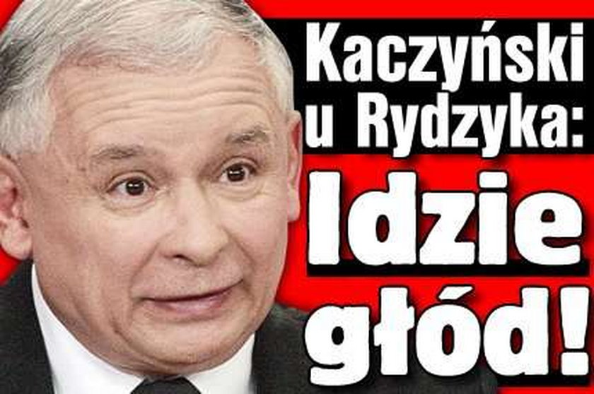 Kaczyński u Rydzyka: Idzie głód!