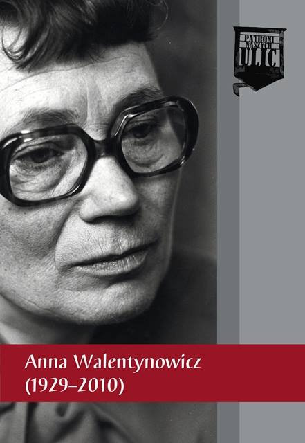"Anna Walentynowicz 1929-2010"