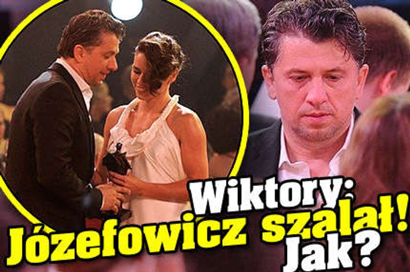 Wiktory: Józefowicz szalał! Jak?