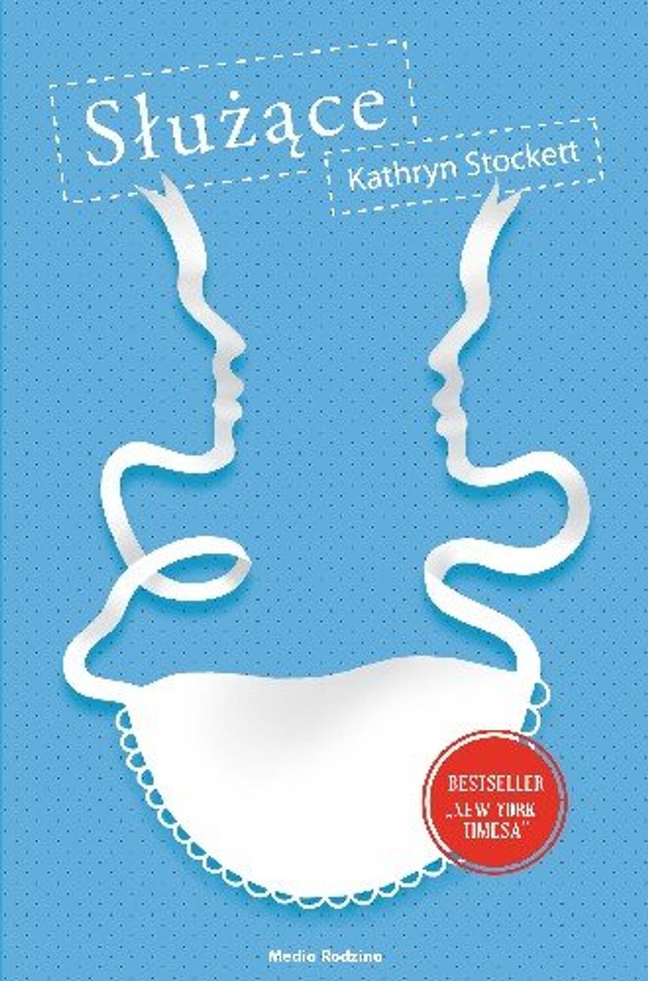 "Służące" Kathryn Stockett