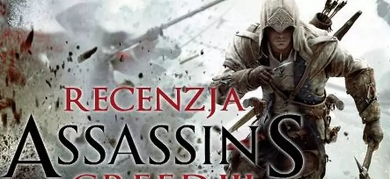 Recenzja: Assassin's Creed III