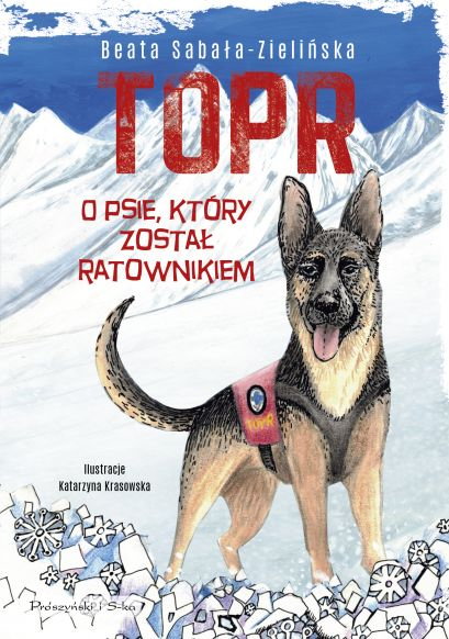 "TOPR. O psie, który został ratownikiem", Beata Sabała-Zielińska