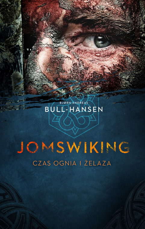 Bjørn Andreas Bull-Hansen, "Jomswiking. Czas ognia i żelaza"