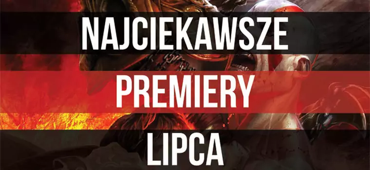 Premiery gier - lipiec 2015