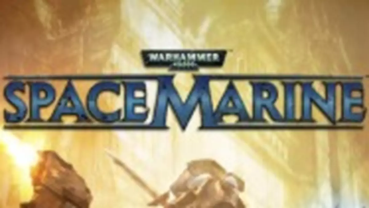 Warhammer 40,000: Space Marine trafi tylko na konsole