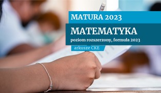 Matura 2023: Matematyka, poziom rozszerzony. Arkusze CKE [formuła 2023]