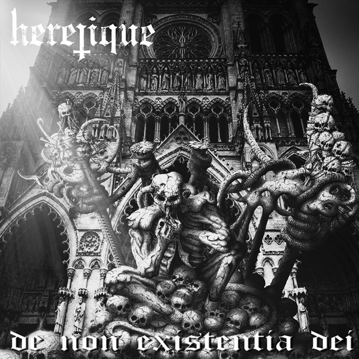 HERETIQUE – "De Non Existentia Dei"