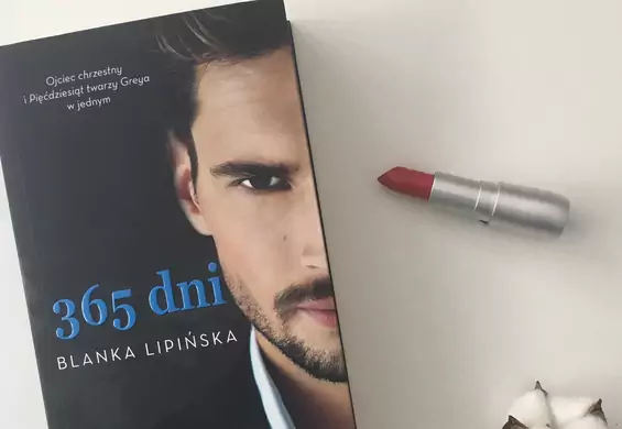 Przeczytałam "365 dni" - erotyczny bestseller, który dla mnie był gigantyczną... klapą