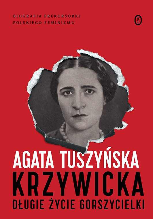 Agata Tuszyńska, "Krzywicka. Długie życie gorszycielki" (okładka)
