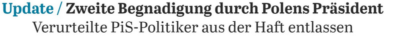 "Tagesspiegel": "Drugie ułaskawienie przez Prezydenta RP: Skazani politycy PiS zwolnieni z więzienia"