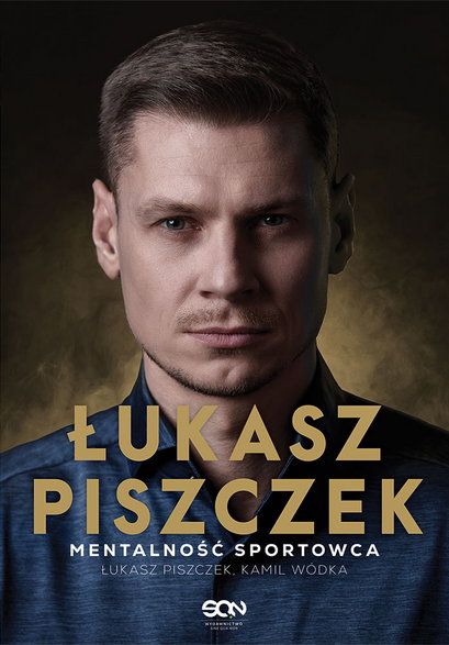 "Łukasz Piszczek. Mentalność sportowca", Łukasz Piszczek, Kamil Wódka, Wydawnictwo SQN 2023