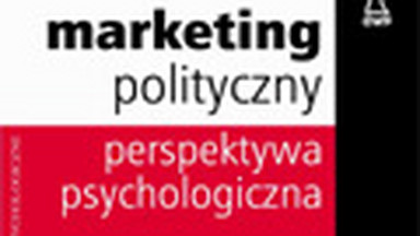 "Marketing polityczny. Perspektywa psychologiczna". Wprowadzenie