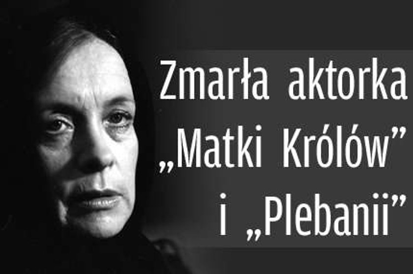 Zmarła aktorka "Matki Królów" i "Plebanii"