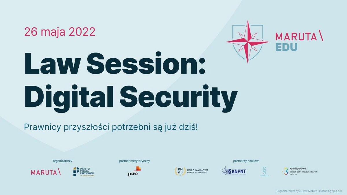 26 maja startuje Law Session w ramach maruta.edu. To jedyne takie wydarzenie edukacyjne w Polsce kierowane do studentów i ambitnych prawników. To miejsce spotkań i platforma wymiany myśli, wiedzy i doświadczeń w zakresie nowych technologii. To wyjątkowi goście i inspirujące wystąpienia. To wydarzenie, którego poprzednia edycja, zgromadziła tysiące uczestników. Wreszcie - to szansa na rozwój kariery dla studentów prawa poszukujących przyszłej drogi zawodowej.