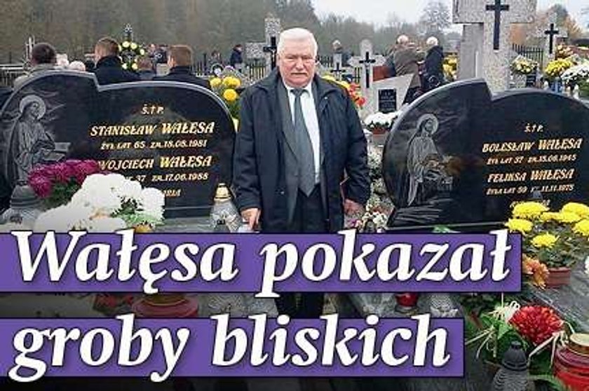 Wałęsa pokazał groby bliskich