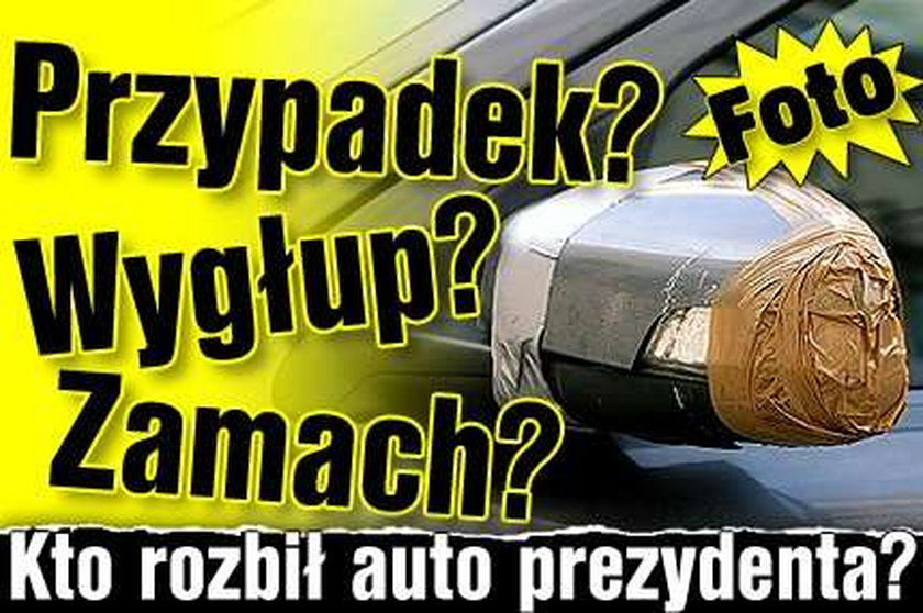 Kto rozbił auto prezydenta?