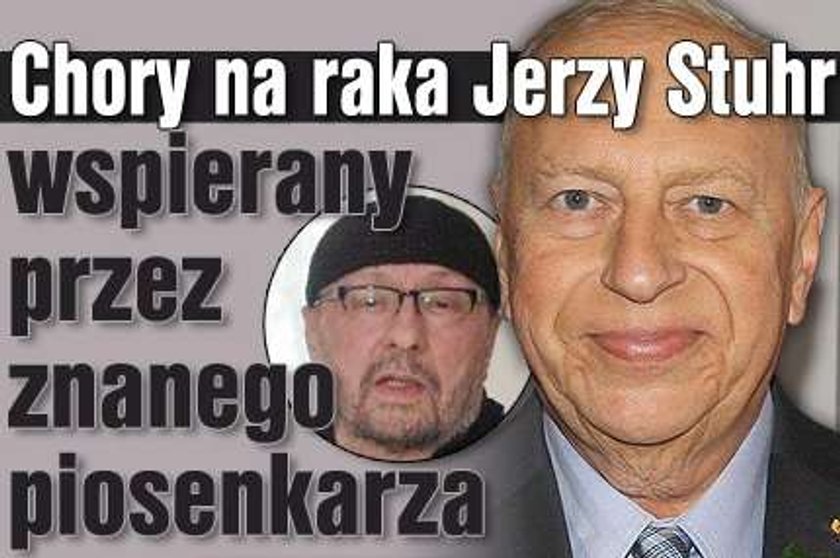 Chory na raka Jerzy Stuhr wspierany przez znanego piosenkarza