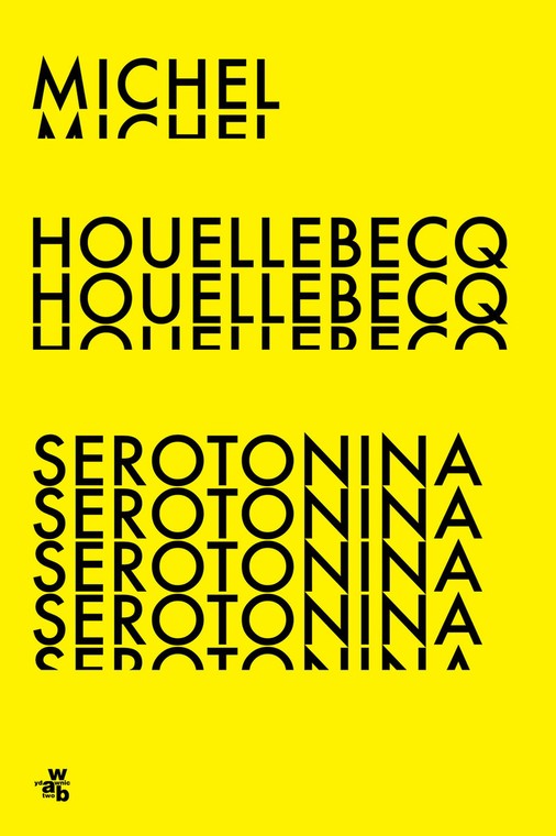 Michel Houellebecq, "Serotonina": okładka książki