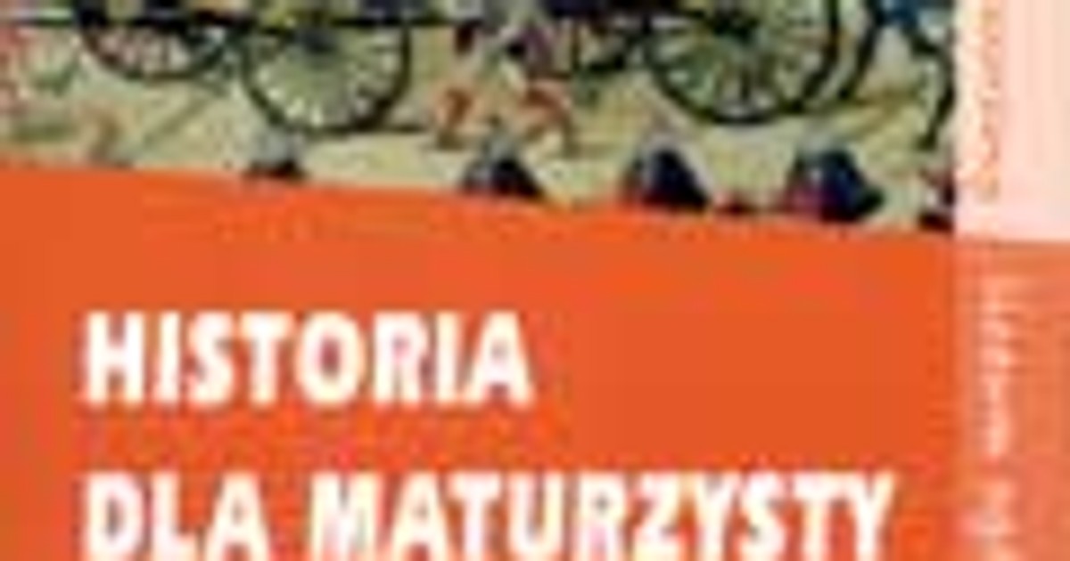 Historia dla maturzysty. Czasy nowożytne. Fragment książki - Fragmenty
