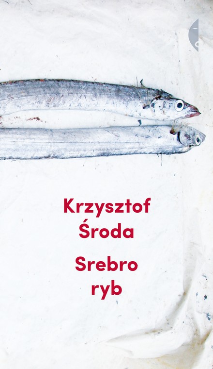 Krzysztof Środa, "Srebro ryb" (okładka)