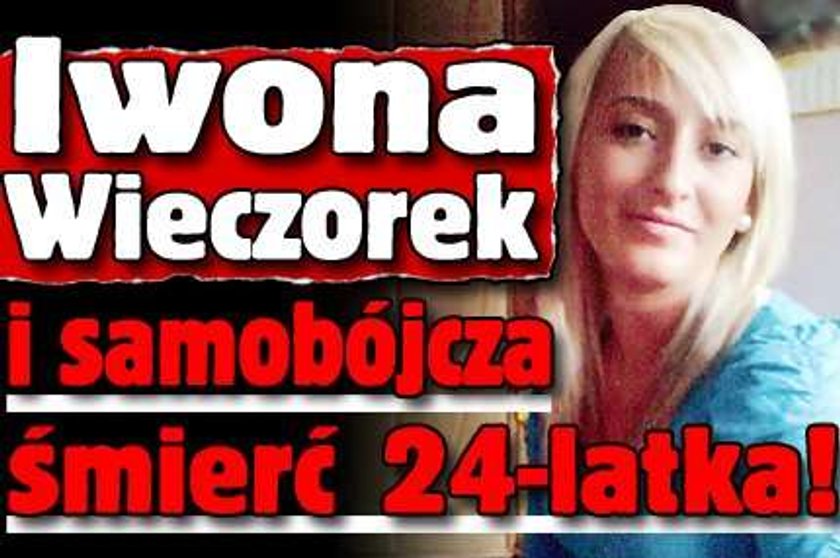 Iwona Wieczorek i samobójcza śmierć 24-latka!