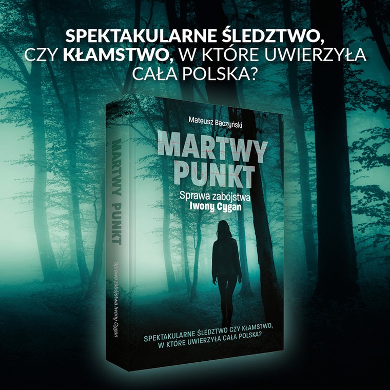 Książka "Martwy Punkt. Sprawa zabójstwa Iwony Cygan"