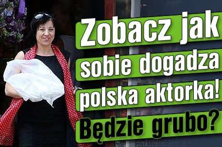 Zobacz jak sobie dogadza polska aktorka! Będzie grubo?