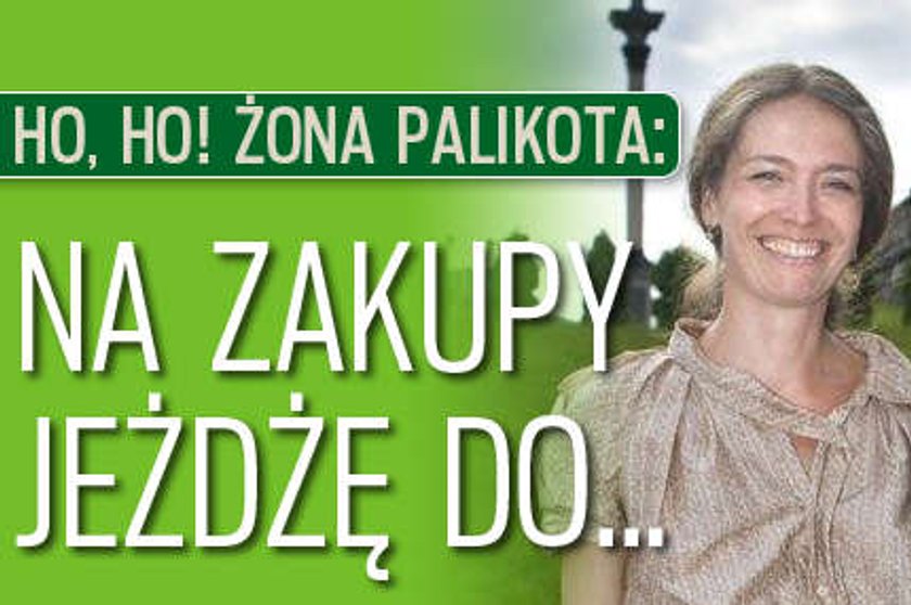 Ho, ho! Żona Palikota: Na zakupy jeżdżę do... 