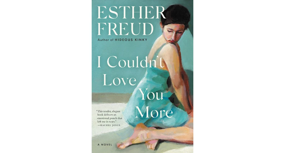 „I Couldn’t Love You More”, Esther Freud