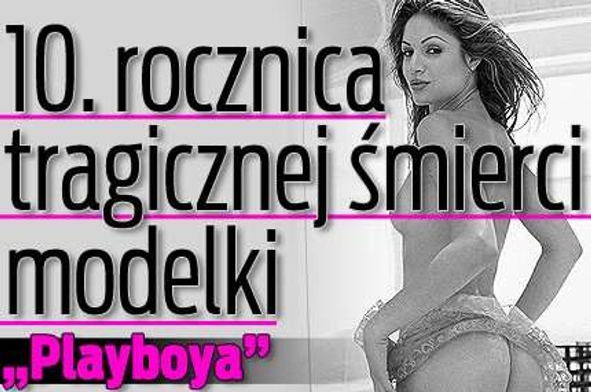 10. rocznica tragicznej śmierci modelki "Playboya"