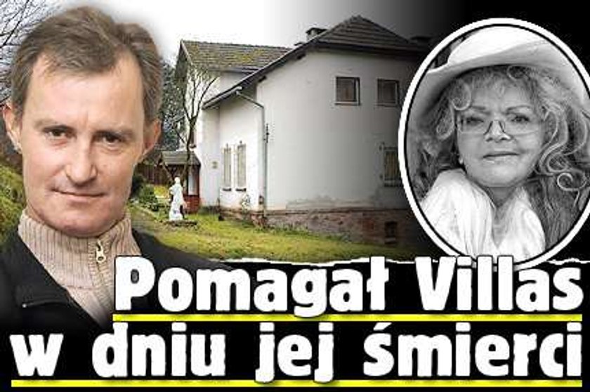 Pomagał Villas w dniu jej śmierci