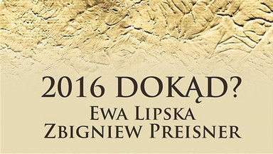 ZBIGNIEW PREISNER - "2016 Dokąd?"