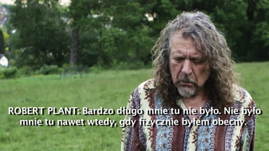 Robert Plant: bardzo długo mnie tu nie było