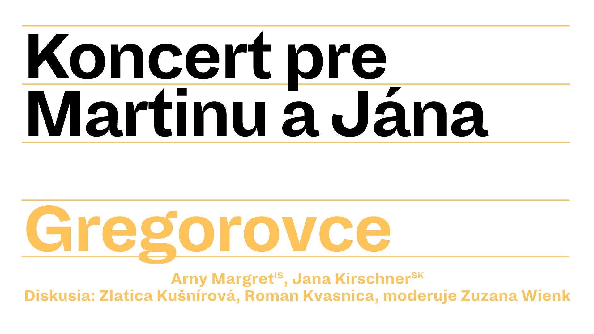 Koncert pre Martinu a Jána