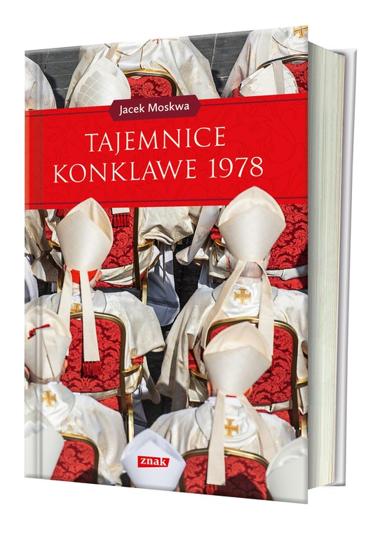 Najnowsza książka Jacka Moskwy pt. "Tajemnice Konklawe 1978"