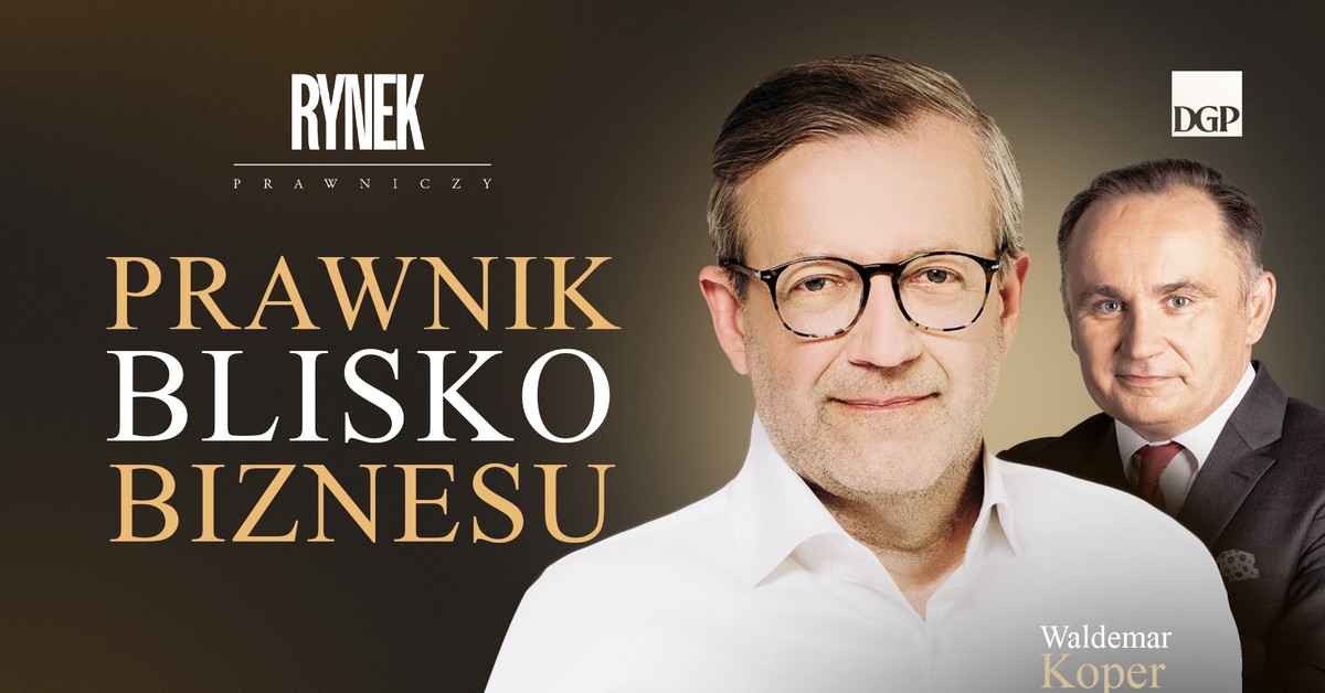 Prawnik blisko biznesu [RYNEK PRAWICZY]