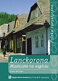 Lanckorona. Miasteczko na wzgórzu