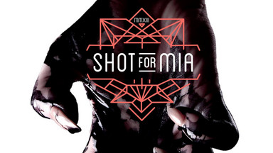 SHOT FOR MIA — "Shot For Mia"
